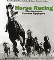 Horse Racing: Pferderennen Courses Hippiques (Decades of the 20th Century) 3829036248 Book Cover