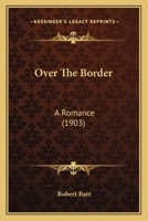 Over the Border: A Romance... 1985849496 Book Cover