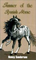 Summer of the Spanish Horse 0759681805 Book Cover