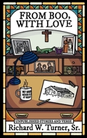From Boo, with Love : Unpublished Stories and Verse 1963770161 Book Cover