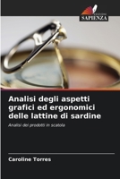 Analisi degli aspetti grafici ed ergonomici delle lattine di sardine (Italian Edition) 620860432X Book Cover