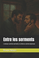 Entre les serments: L’amour comme serment, le silence comme épreuve (Gravés Vivants) (French Edition) B0F5P2B28L Book Cover