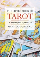 The Little Book of Tarot: A Simplified Approach 0648689298 Book Cover