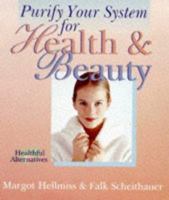 Purify Your System For Health & Beauty (Healthful Alternatives Series) 0806942193 Book Cover