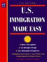 U.S. Immigration Made Easy, 7th Ed 0873375300 Book Cover