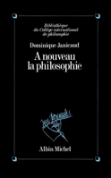 À nouveau la philosophie 2226324380 Book Cover