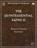 The Quintessential Monk II: Advanced Tactics (Dungeons & Dragons d20 3.5 Fantasy Roleplaying) 1904577911 Book Cover