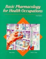 Basic Pharmacology for Health Occupations (Glencoe Allied Health Series) 0028006798 Book Cover
