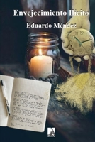 Envejecimiento Ilícito B08XLGG8SQ Book Cover