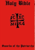 Holy Bible of Christ the Conqueror #3: Swords of the Patriarchs 1387638769 Book Cover