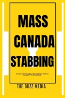 Mass Canada Stabbing: Suspect Caught, His siblings Still at Large?? Full Details. B0BDLNK91K Book Cover