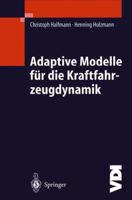 Adaptive Modelle Fur Die Kraftfahrzeugdynamik 3642621155 Book Cover