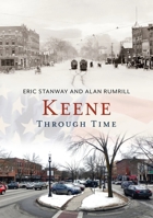 Keene Through Time 1635000947 Book Cover