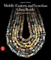 Middle Eastern and Venetian Beads: Eighth to Twentieth Centuries 8861301649 Book Cover