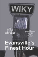 Evansville's Finest Hour B09YDGR2J2 Book Cover