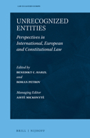 Unrecognized Entities Perspectives in International, European and Constitutional Law 9004499091 Book Cover