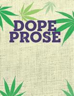 Dope Prose: Your Marijuana Book of Poems 1096857995 Book Cover