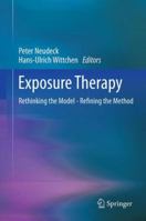 Exposure Therapy: Rethinking the Model - Refining the Method 146143341X Book Cover