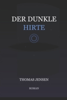 Der dunkle Hirte (German Edition) B0DPNDJP6V Book Cover
