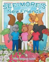 See-more's New Friends 1633387593 Book Cover