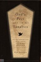 God's Feet are in My Sandbox 1617398101 Book Cover