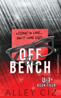 Off the Bench : Discreet Special Edition 1950884813 Book Cover