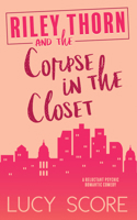 Riley Thorn and the Corpse in the Closet 1728282705 Book Cover