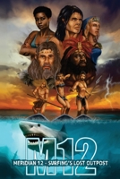 Meridian 12 : Surfing's Lost Outpost 0578868970 Book Cover