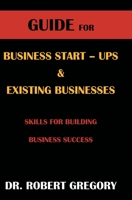 Guide for Business Startups and Existing Businesses 1662421613 Book Cover