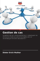 Gestion de cas (French Edition) 6209574920 Book Cover