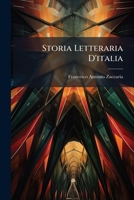 Storia Letteraria D'italia...francesco Antonio Zaccaria... 1276855532 Book Cover