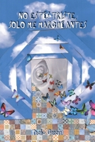 No estés triste, solo me marché antes B0BLR1W61X Book Cover