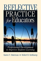 Reflective Practice for Educators: Professional Development to Improve Student Learning 0803968019 Book Cover