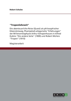 "Tropenlehrzeit": Die abenteuerliche Reise (Quest) als philosophischer Erkenntnisweg. Phantastisch-allegorische "Erfahrungen" der Willensmetaphysik ... Müllers "Tropen" (1915) 3656040567 Book Cover