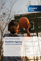 Healthful Ageing 6138932293 Book Cover