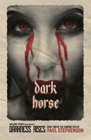 Dark Horse: Book Two of Darkness Rises, a British Vampire Horror Series 1915093538 Book Cover