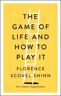 The Game of Life and How to Play It 0982606125 Book Cover