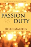 Passion vs. Duty 1770693688 Book Cover
