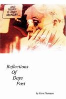 And today Is only Monday: Reflections of Days Past 0595418570 Book Cover