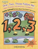 One, Two, Three, Follow Me: Math Puzzles and Rhymes, Grades K-1 1586831852 Book Cover
