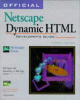 Official Netscape Dynamic HTML Developer's Guide 1566047978 Book Cover