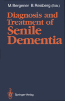 Diagnosis and Treatment of Senile Dementia 3540508007 Book Cover