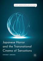 Japanese Horror and the Transnational Cinema of Sensations 3319889699 Book Cover