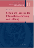 Schule im Prozess der Internationalisierung von Bildung 3830922590 Book Cover
