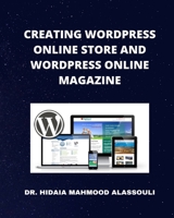 Creating Wordpress Online Store and Wordpress Online Magazine 1985007207 Book Cover