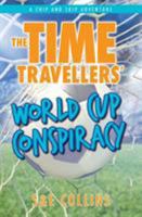 The Time Travellers' World Cup Conspiracy 0994334494 Book Cover