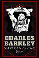 Charles Barkley Distressed Coloring Book: Artistic Adult Coloring Book B08NRZ95WS Book Cover