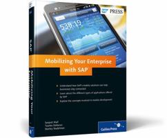 Mobilizing Your Enterprise with SAP 1592294197 Book Cover