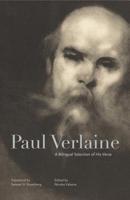 Paul Verlaine: A Bilingual Selection of His Verse 0271084936 Book Cover