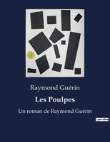 Les Poulpes: Un roman de Raymond Guérin (French Edition) B0FLW7RXRB Book Cover